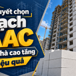 Bí quyết chọn gạch AAC xây nhà cao tầng hiệu quả